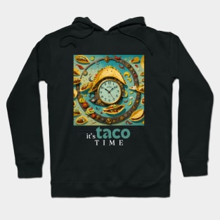 Taco Time Hoodie